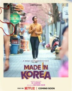 Official poster for the film "Made in Korea" featuring Priyanka Arul Mohan walking down a street in Seoul.