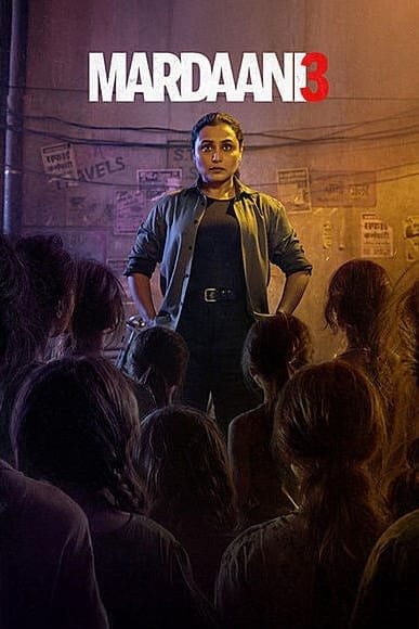 Mardaani 3 : OTT Release Date & – Where to Watch Online Netflix or Prime Videos ?
